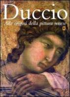 Duccio. Alle origini della pittura senese edito da Silvana