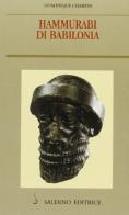 Hammurabi di Babilonia di Dominique Charpin edito da Salerno Editrice