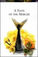 A taste of the Marche edito da Bibliotheca Culinaria