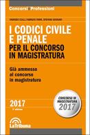 I codici civile e penale per il concorso in magistratura di Fabrizio Colli, Fabrizio Ferri, Stefano Gennari edito da La Tribuna