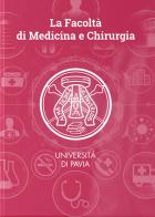 La medicina a Pavia, una storia secolare di Cristina Tassorelli, Cristina Guaraglia, Gemma Turri edito da Univers Edizioni