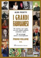 I grandi fabrianesi di Aldo Pesetti edito da Intermedia Edizioni