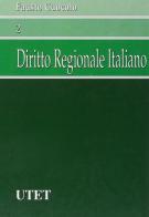 Diritto regionale italiano di Fausto Cuocolo edito da UTET