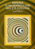 Manuale di neuropsicologia dell'età evolutiva edito da Zanichelli