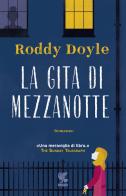 La gita di mezzanotte di Roddy Doyle edito da Guanda