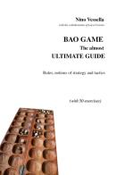 Bao game. The ultimate guide di Nino Vessella edito da Youcanprint