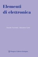 Elementi di elettronica di Claudio Turchetti, Massimo Conti edito da Pitagora