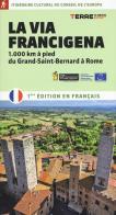 La via Francigena. 1.000 km à pied du Grand-Saint-Bernard à Rome di Roberta Ferraris edito da Terre di Mezzo