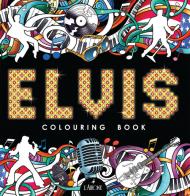 Elvis. Colouring book edito da L'Airone Editrice Roma
