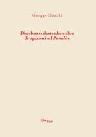 Dissolvenze dantesche e altre divagazioni sul Paradiso di Giuseppe Chiecchi edito da QuiEdit
