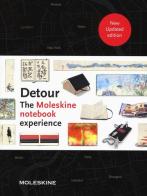Detour. The Moleskine notebook experience edito da Moleskine