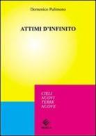 Attimi d'infinito di Domenico Pulimeno edito da Milella