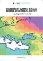 I cambiamenti climatici in Italia: evidenze, vulnerabilità e impatti edito da Bononia University Press