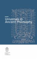 Universals in ancient philosophy edito da Scuola Normale Superiore