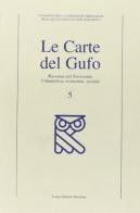 Le carte del gufo vol.5 di Marcello Vittorini, Dante Bolognesi, Roberto Balzani edito da Longo Angelo