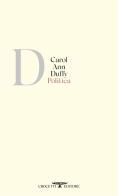 Politica di Carol Ann Duffy edito da Crocetti
