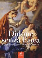 Didone senza Enea. La vera storia della regina di Cartagine di Francesca Ceci edito da Ceccarelli