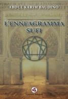 L' enneagramma sufi di Abdul Karim Baudino edito da Gagliano Edizioni
