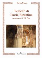 Elementi di teoria bizantina di Enrica Negro edito da Edit Santoro