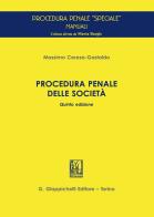Procedura penale delle società di Massimo Ceresa Gastaldo edito da Giappichelli