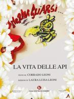 Meravigliarsi... La vita delle api di Corrado Leoni edito da Kimerik