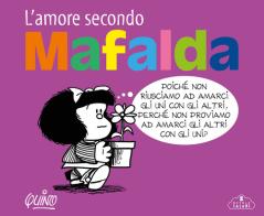 L'amore secondo Mafalda di Quino edito da Magazzini Salani