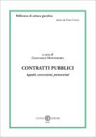 Contratti pubblici. Appalti, concessioni, partenariati. Nuova ediz. di Giancarlo Montedoro, Giovanni Gallone, Flavia Risso edito da Cacucci
