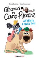 Gli amici di Cane Puzzone di Colas Gutman edito da Terre di Mezzo