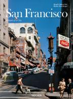 San Francisco. Portrait of a city. Ediz. inglese, francese, tedesco di Richie Unterberger edito da Taschen