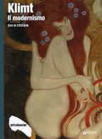 Klimt. Il modernismo. Ediz. illustrata di Eva Di Stefano edito da Giunti Editore