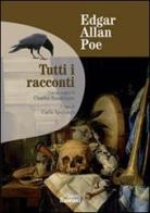 Tutti i racconti di Edgar Allan Poe edito da Rusconi Libri