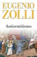 Antisemitismo di Eugenio Zolli edito da San Paolo Edizioni