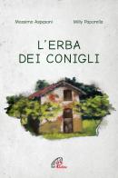 L' erba dei conigli di Massimo Aspesani, Milly Paparella edito da Paoline Editoriale Libri