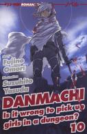 DanMachi vol.10 di Fujino Omori edito da Edizioni BD