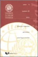 Itals. Didattica e linguistica dell'italiano come lingua straniera (2012) vol.29 edito da Guerra Edizioni
