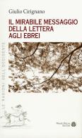 Il mirabile messaggio della Lettera agli ebrei di Giulio Cirignano edito da Mauro Pagliai Editore