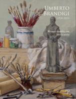 Umberto Brandigi (1928-2015). Rinascimento nel Novecento edito da Polistampa