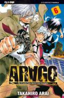Arago vol.6 di Takahiro Arai edito da Edizioni BD
