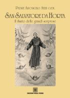 San Salvatore da Horta, il santo delle grandi sorprese di Arcangelo (padre) Atzei edito da Edizioni Della Torre