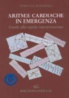 Aritmie cardiache in emergenza. Guida alla rapida interpretazione di Enrico G. Ruggiero edito da Idelson-Gnocchi