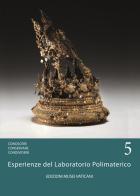 Conoscere conservare condividere. Esperienze del laboratorio polimaterico vol.5 edito da Edizioni Musei Vaticani