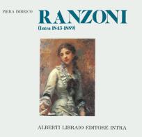 Ranzoni (Intra, 1843-1889) di Piera Imbrico edito da Alberti