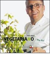 Vegetariano di Heinz Beck edito da Bibliotheca Culinaria