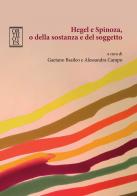 Hegel e Spinoza, o della sostanza e del soggetto edito da Orthotes