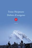 Debito d'ossigeno di Toine Heijmans edito da SEM