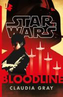 Star Wars. Bloodline di Claudia Gray edito da Mondadori
