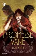 Promesse vane di Lexi Ryan edito da Mondadori