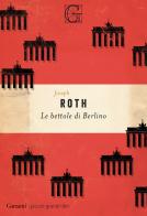 Le bettole di Berlino di Joseph Roth edito da Garzanti