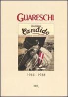 Mondo candido 1953-1958 di Giovannino Guareschi edito da Rizzoli