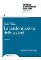 La trasformazione delle società di Federico Tassinari, Marco Maltoni edito da Ipsoa